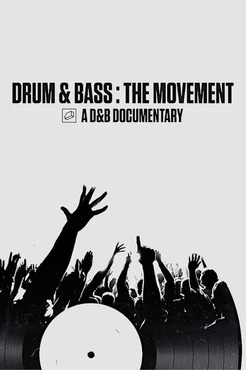 Drum & Bass: The Movement (movie)