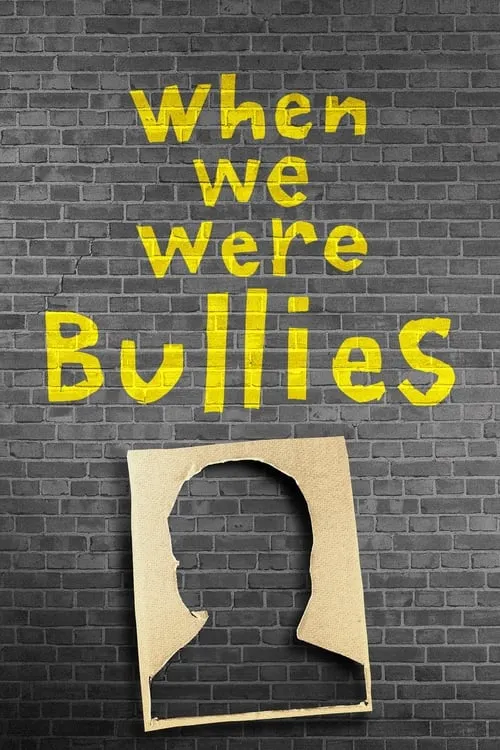 When We Were Bullies (movie)