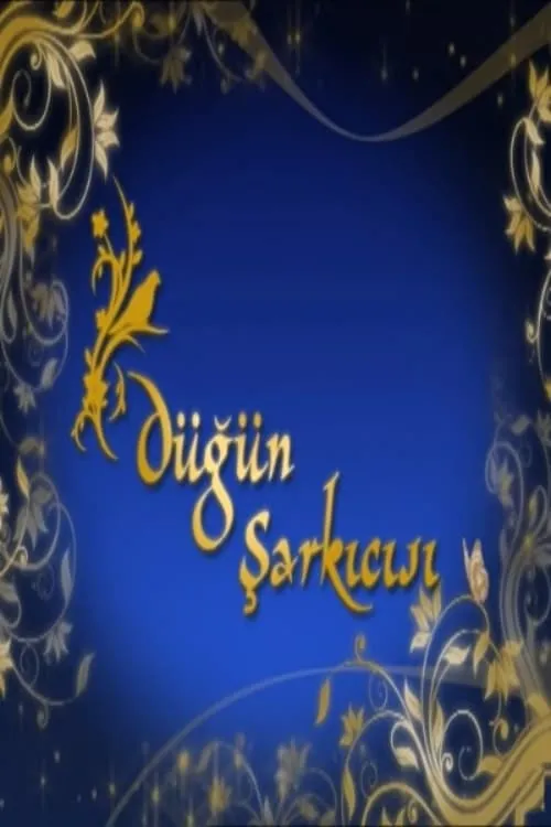 Düğün Şarkıcısı (series)