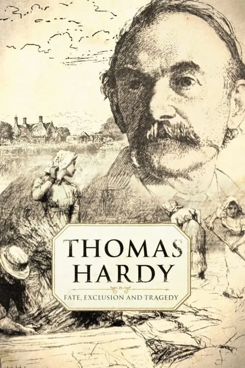 Thomas Hardy: Fate, Exclusion and Tragedy (фильм)