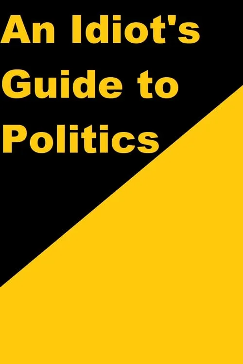 An Idiot's Guide to Politics (фильм)