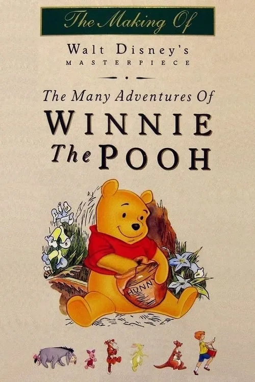 The Many Adventures of Winnie the Pooh: The Story Behind the Masterpiece (movie)
