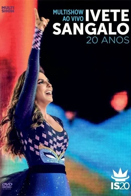 Multishow Ao Vivo: Ivete Sangalo 20 Anos (movie)