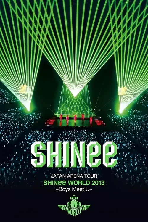 JAPAN ARENA TOUR SHINee WORLD 2013 ～Boys Meet U～