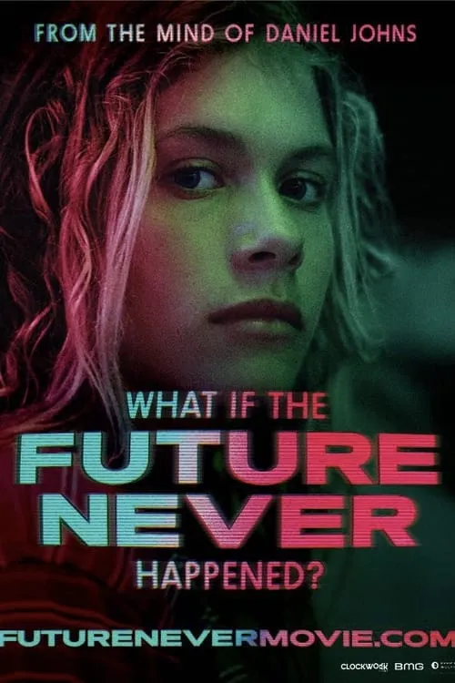 What If the Future Never Happened? (movie)