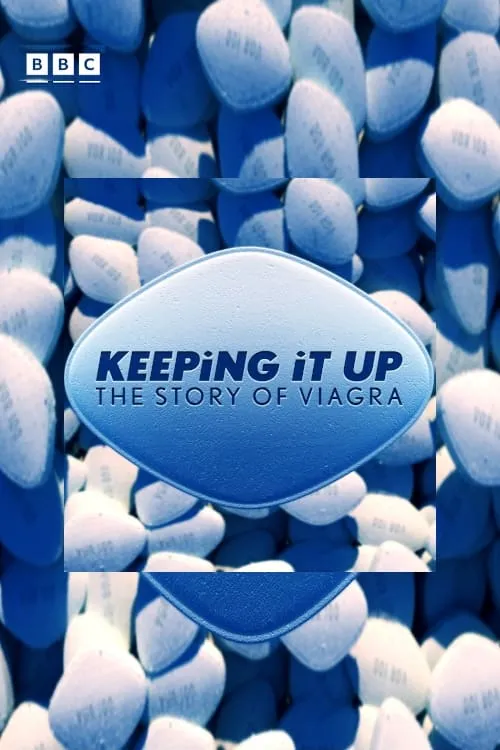 Keeping It Up: The Story of Viagra (movie)