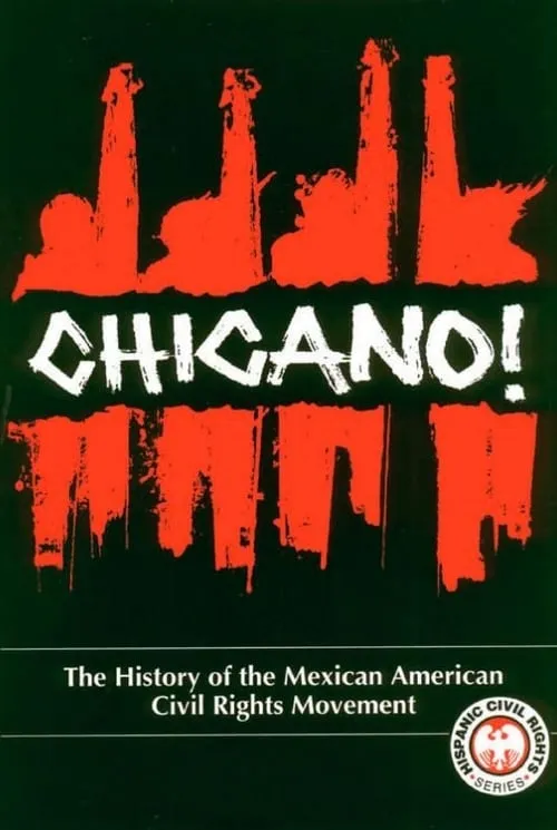 Chicano! The History of the Mexican-American Civil Rights Movement (фильм)