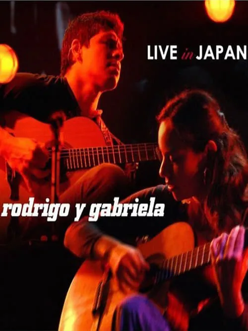 Rodrigo y Gabriela: Live in Japan (movie)