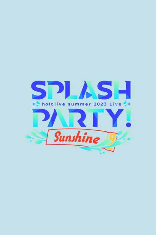 Splash Party! Sunshine (movie)