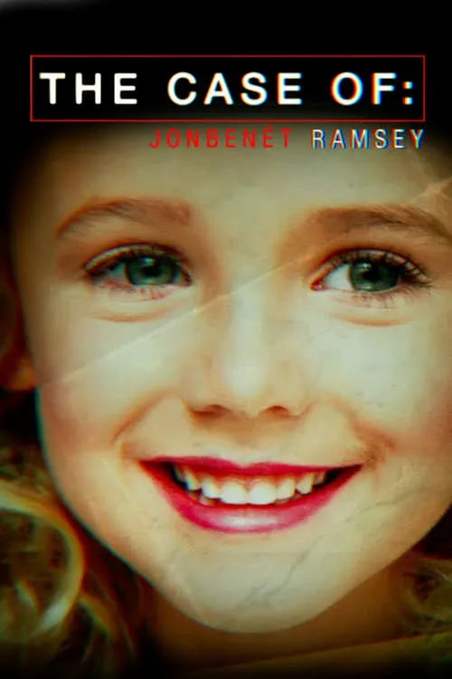 The Case of: JonBenét Ramsey (series)