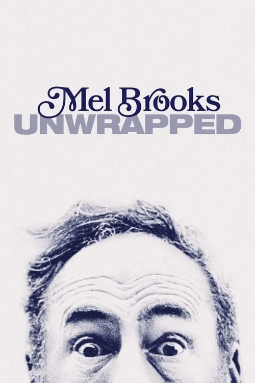 Mel Brooks: Unwrapped (фильм)