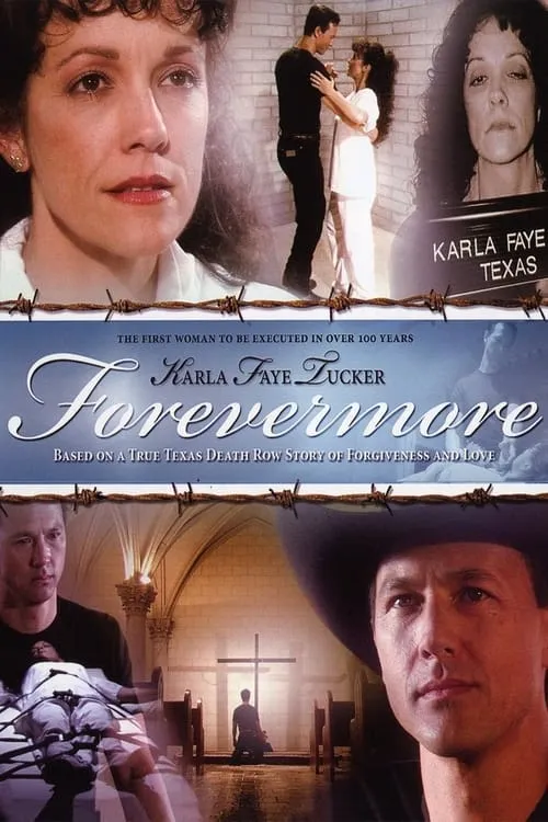 Karla Faye Tucker: Forevermore (movie)