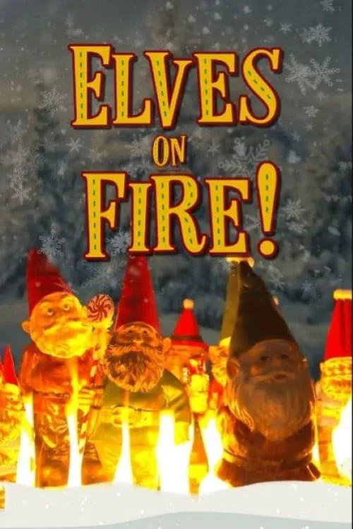 Elves on Fire! (movie)