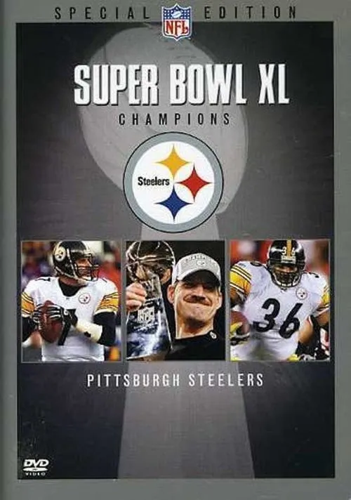 Super Bowl XL Champions: Pittsburgh Steelers (movie)