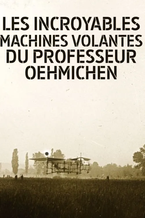 Les Incroyables machines volantes du professeur Oehmichen (фильм)