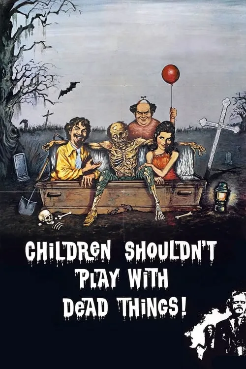 Children Shouldn't Play with Dead Things (movie)