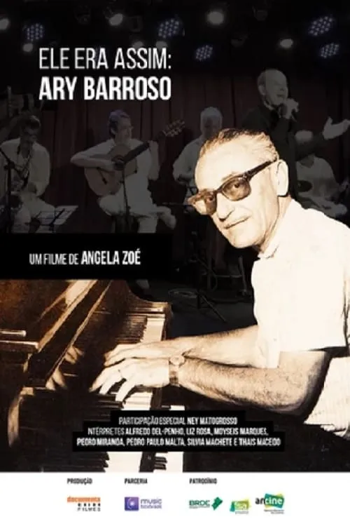 Ele Era Assim: Ary Barroso (movie)