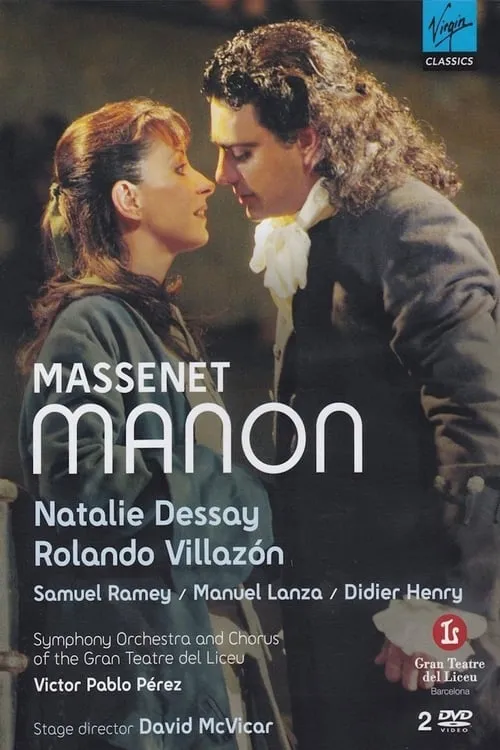 Natalie Dessay & Rolando Villazón - Massenet: Manon (movie)