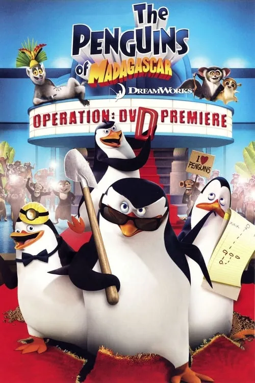 The Penguins of Madagascar: Operation DVD Premiere (movie)