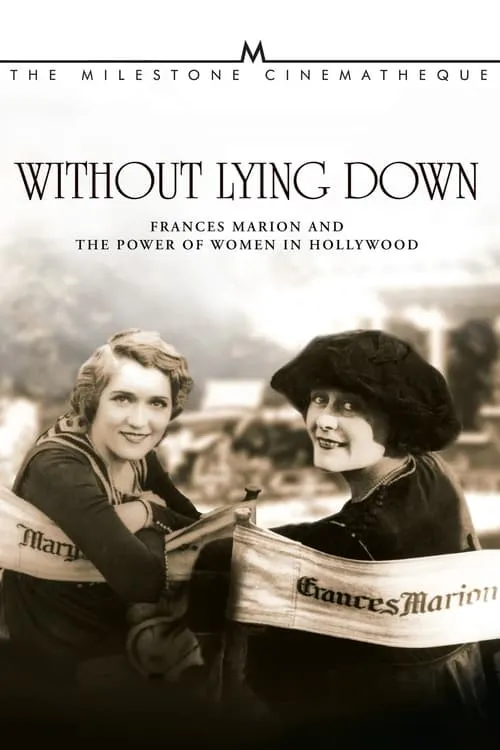 Without Lying Down: Frances Marion and the Power of Women in Hollywood (movie)