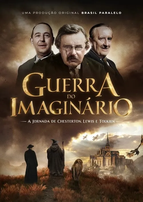 Guerra do Imaginário: A Jornada de Chesterton, Lewis e Tolkien