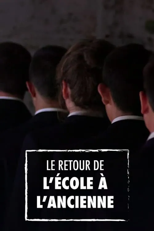 Le Retour de l'école à l'ancienne (movie)