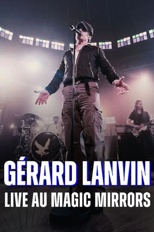 Gérard Lanvin Live au Magic Mirrors (movie)