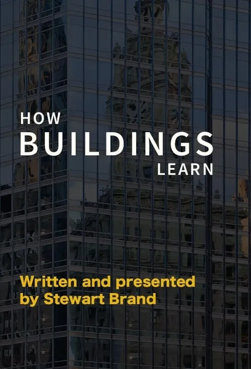 How Buildings Learn