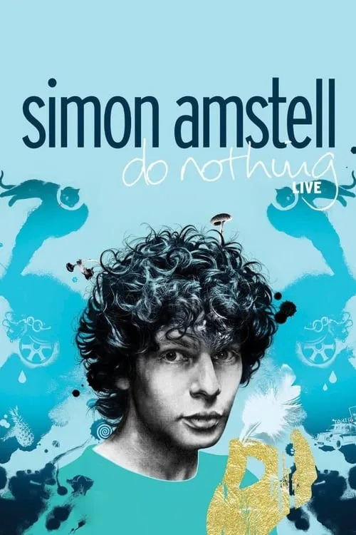 Simon Amstell: Do Nothing - Live (movie)