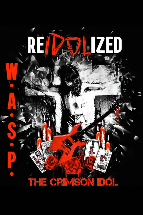 W.A.S.P. | ReIdolized (The Soundtrack to the Crimson Idol) (movie)