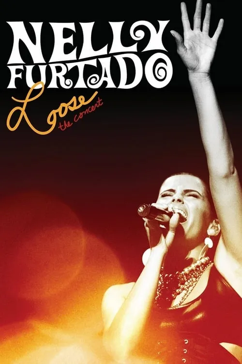 Nelly Furtado: Loose the Concert (movie)