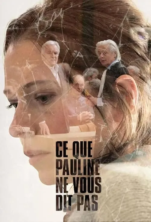 Ce que Pauline ne vous dit pas (сериал)