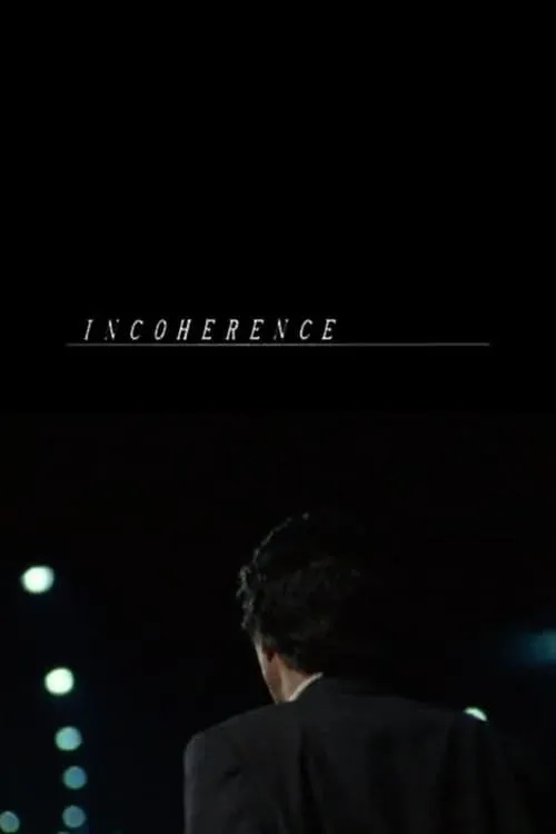 Incoherence (movie)