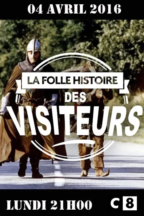 La folle histoire des Visiteurs (movie)