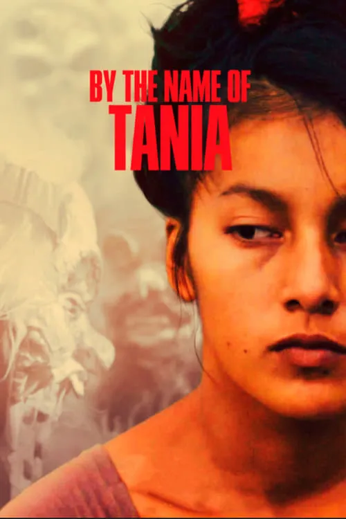 By the Name of Tania (movie)