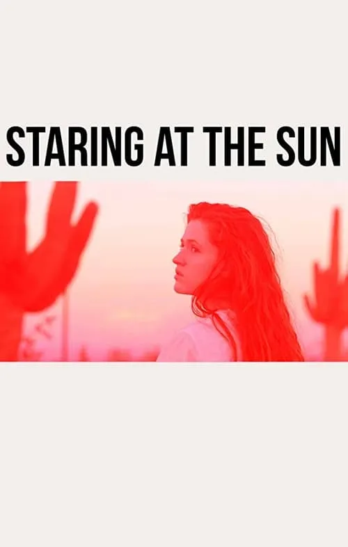 Staring at the Sun (movie)