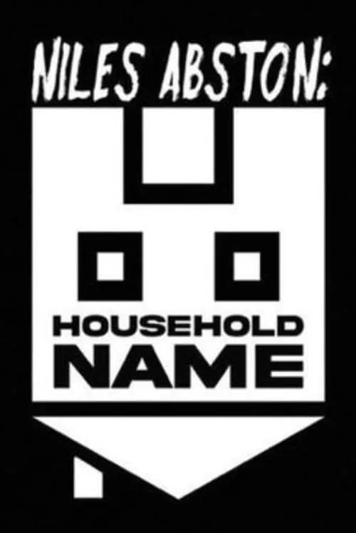 Niles Abston: Household Name (movie)