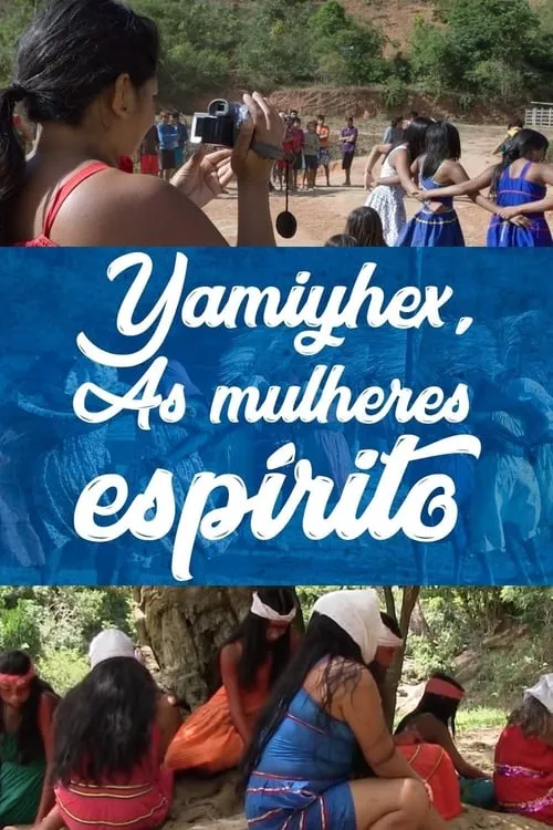 Yãmĩyhex, as mulheres-espírito