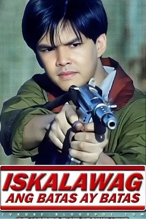 Iskalawag: Ang Batas Ay Batas (фильм)