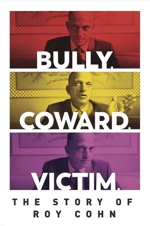 Bully. Coward. Victim. The Story of Roy Cohn (movie)