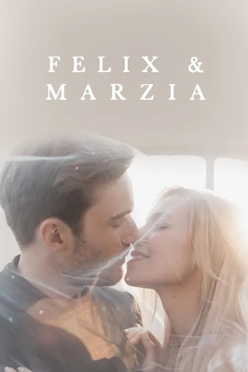 Marzia & Felix (фильм)