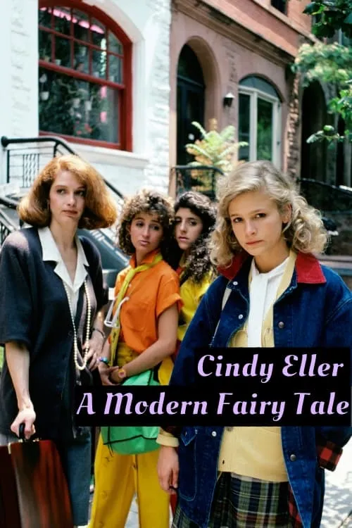 Cindy Eller: A Modern Fairy Tale (movie)