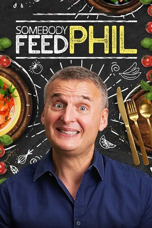 Somebody Feed Phil (сериал)