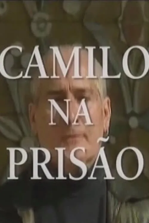 Camilo na Prisão