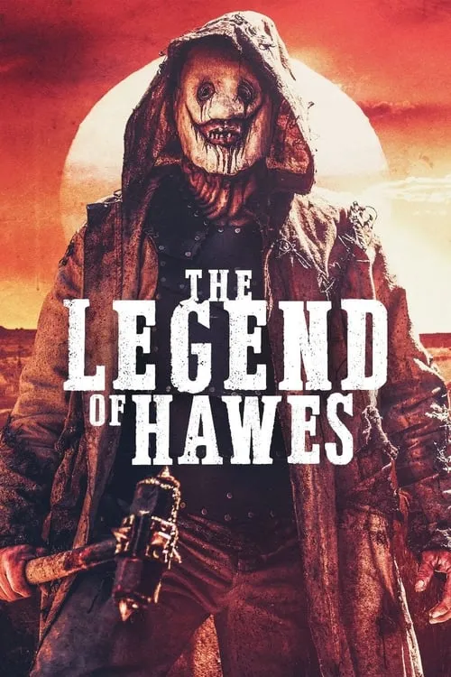 The Legend of Hawes (movie)