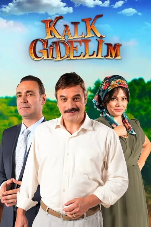 Kalk Gidelim (сериал)