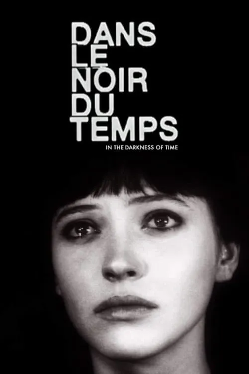 Dans le noir du temps (фильм)