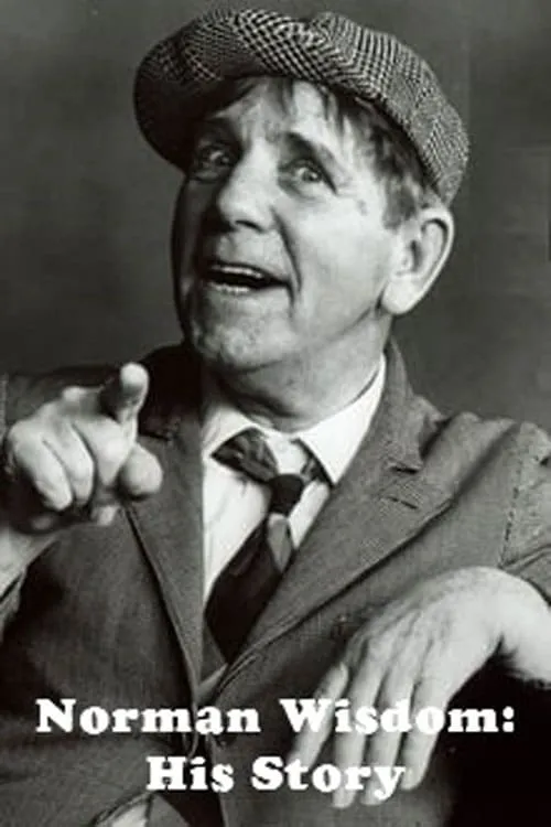 Norman Wisdom: His Story (movie)