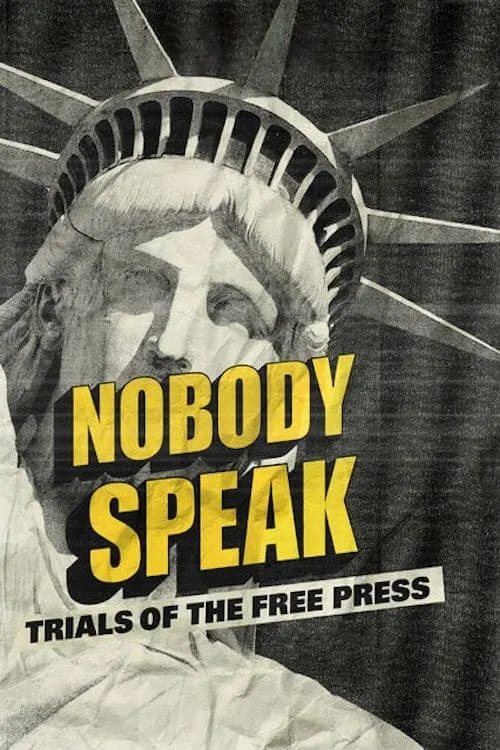 Nobody Speak: Trials of the Free Press (movie)