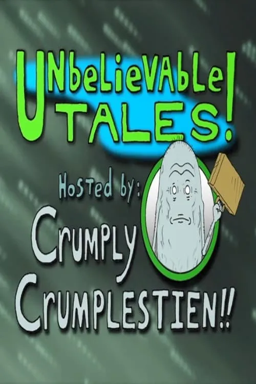 Unbelievable Tales (сериал)